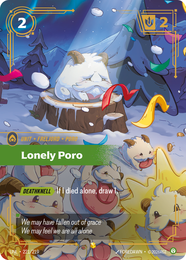 Riftbound Unit: Lonely Poro. [Deathknell][>] If I died alone, draw 1.