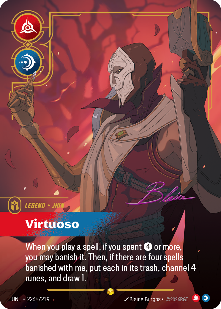 Riftbound Legend: Virtuoso. When you play a spell, if you spent [4] or more, you may banish it. Then, if there are four spells banished with me, put each in its trash, channel 4 runes, and draw 1.