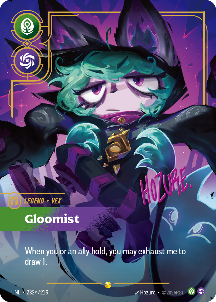 Riftbound Legend: Gloomist. When you or an ally hold, you may exhaust me to draw 1.