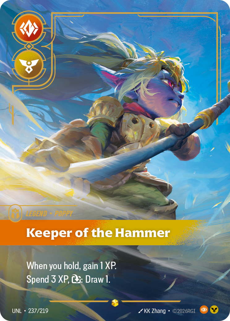 Riftbound Legend: Keeper of the Hammer. When you hold, gain 1 XP.
Spend 3 XP, [T]: Draw 1.