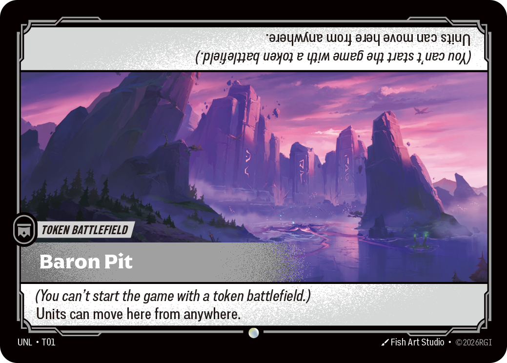 Riftbound Battlefield: Baron Pit. (You can't start the game with a token battlefield.)
Units can move here from anywhere.