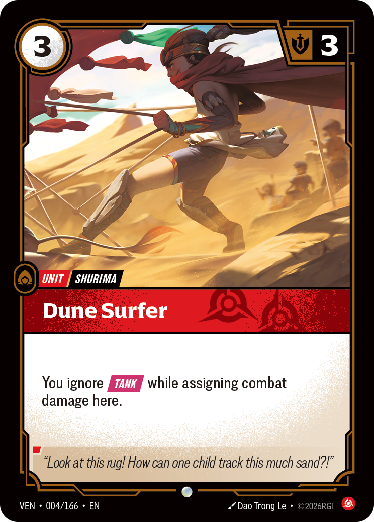 Riftbound Unit: Dune Surfer. You ignore [Tank] while assigning combat damage here.