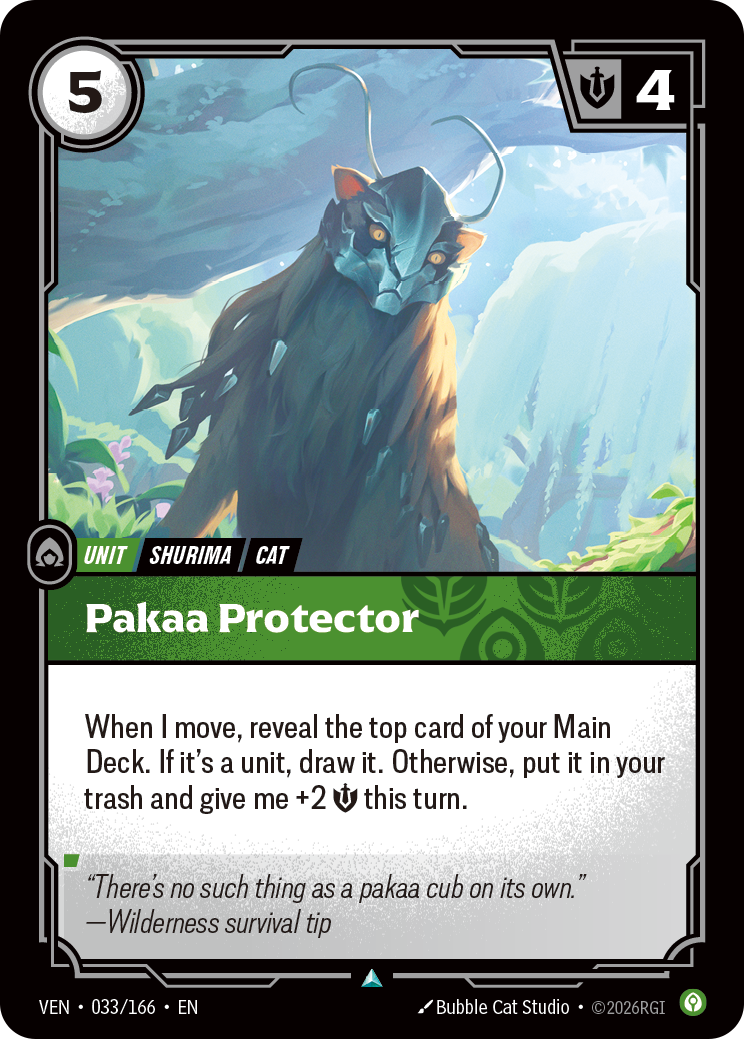 Riftbound Unit: Pakaa Protector. When I move, reveal the top card of your Main Deck. If it's a unit, draw it. Otherwise, put it in your trash and give me +2 [S] this turn.