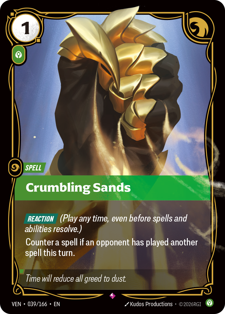 Riftbound Spell: Crumbling Sands. [Reaction] (Play any time, even before spells and abilities resolve.)
Counter a spell if an opponent has played another spell this turn.