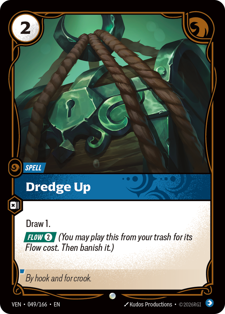 Riftbound Spell: Dredge Up. Draw 1.
[Flow] [2] (You may play this from your trash for its Flow cost. Then banish it.)