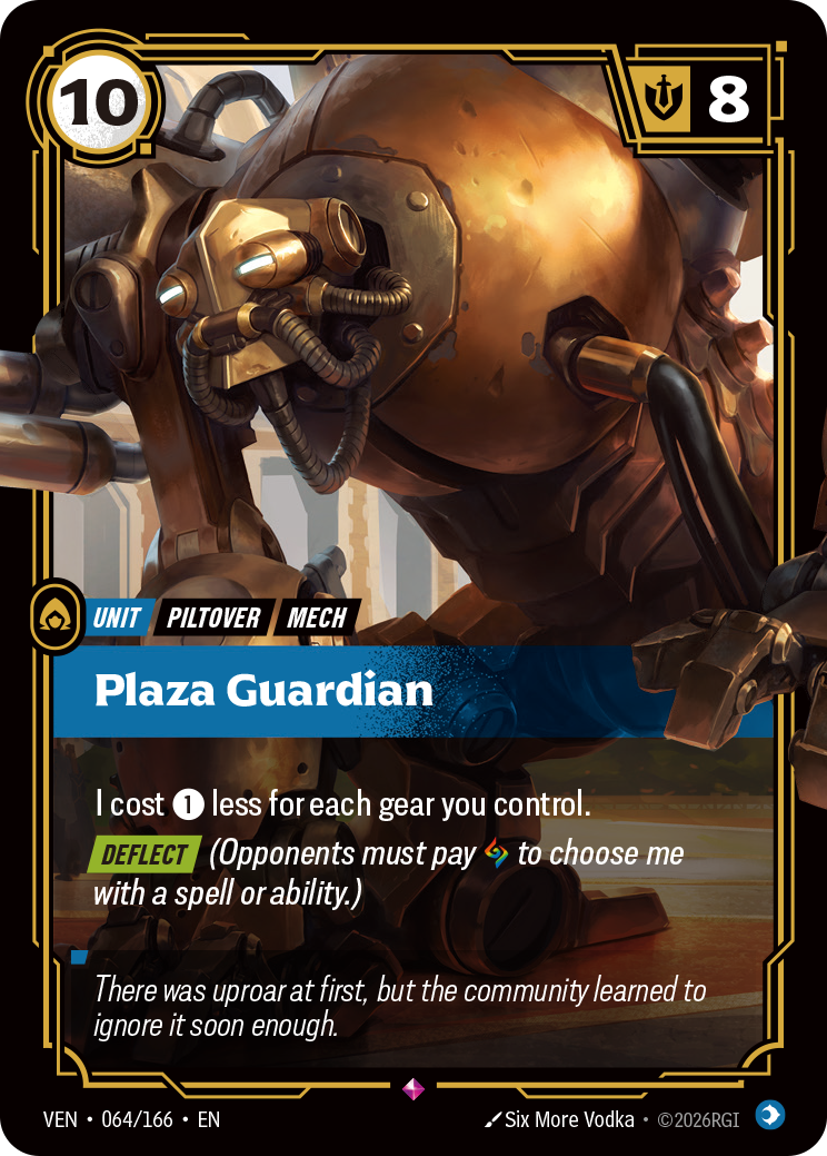 Riftbound Unit: Plaza Guardian. I cost [1] less for each gear you control.
[Deflect] (Opponents must pay [A] to choose me with a spell or ability.)