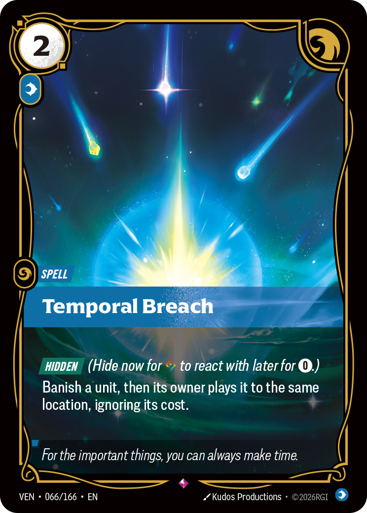 Riftbound Spell: Temporal Breach. [Hidden] (Hide now for [A] to react with later for [0].)
Banish a unit, then its owner plays it to the same location, ignoring its cost.