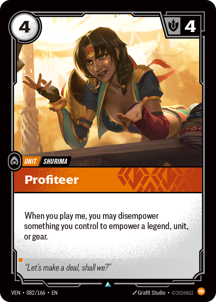 Riftbound Unit: Profiteer. When you play me, you may disempower something you control to empower a legend, unit, or gear.