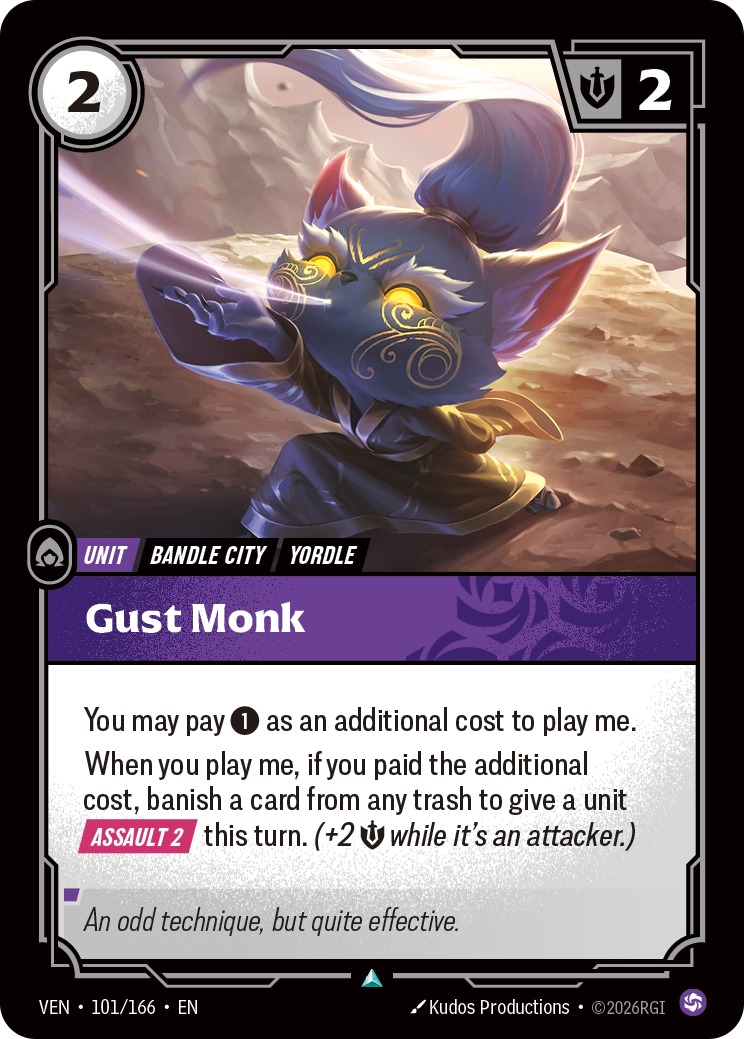 Riftbound Unit: Gust Monk. You may pay [1] as an additional cost to play me.
When you play me, if you paid the additional cost, banish a card from any trash to give a unit [Assault 2] this turn. (+2 [S] while it's an attacker.)