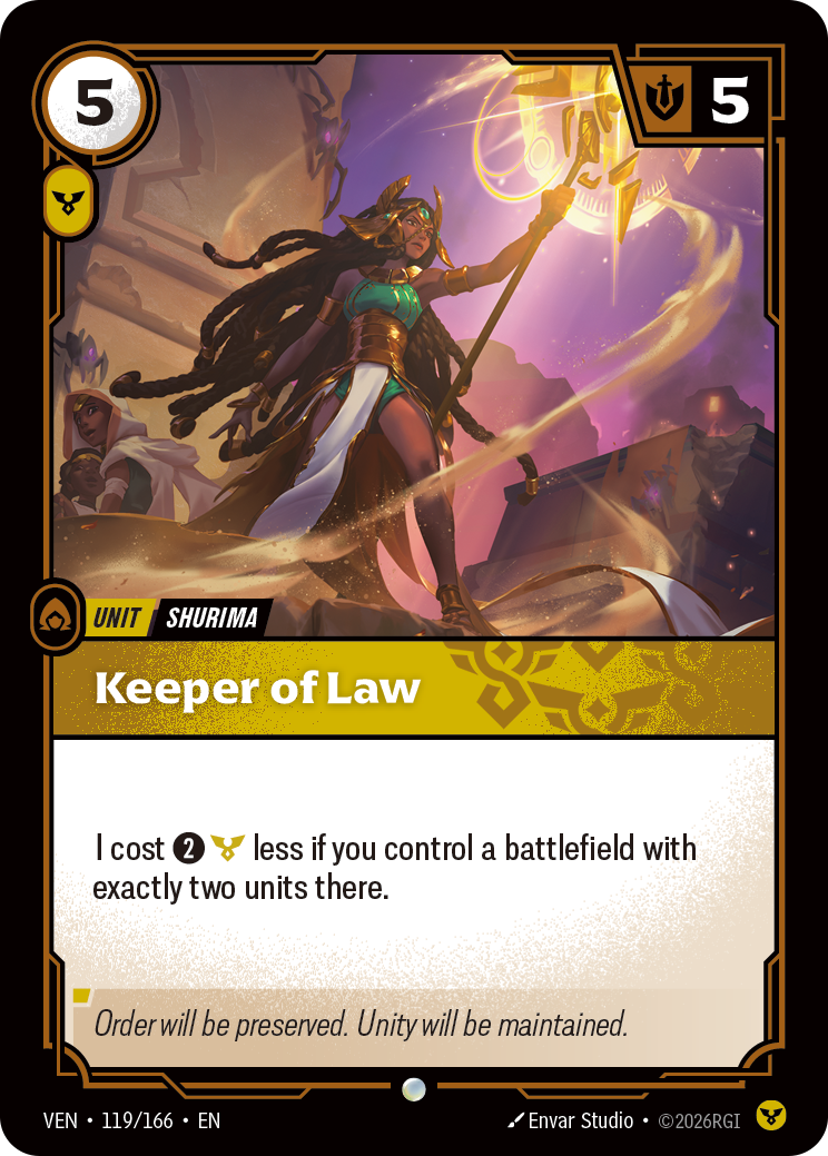 Riftbound Unit: Keeper of Law. I cost [2][C] less if you control a battlefield with exactly two units there.