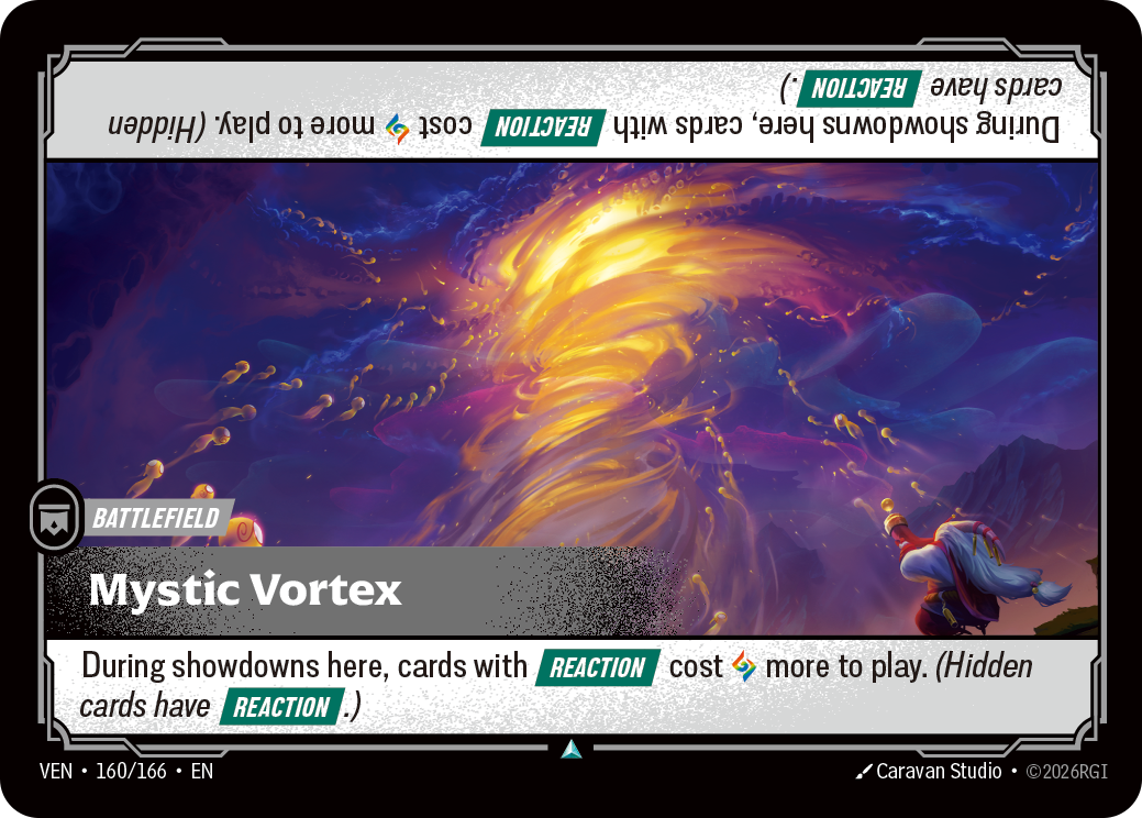 Riftbound Battlefield: Mystic Vortex. During showdowns here, cards with [Reaction] cost [A] more to play. (Hidden cards have [Reaction].)