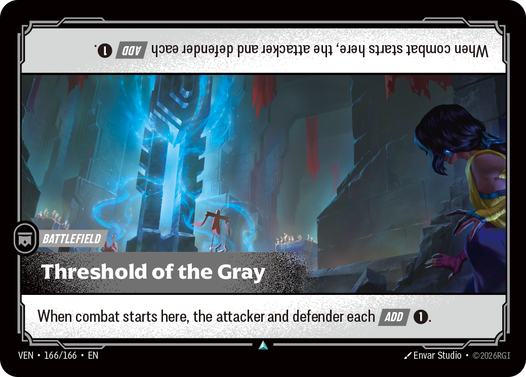 Riftbound Battlefield: Threshold of the Gray. When combat starts here, the attacker and defender each [Add] [1].