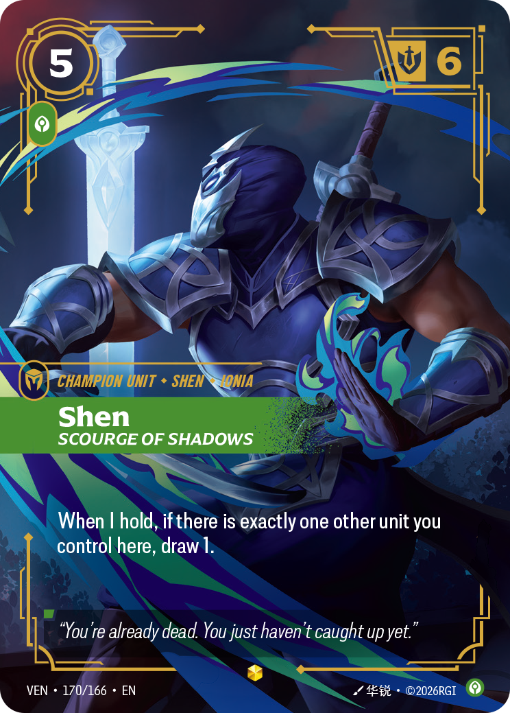 Riftbound Unit: Shen, Scourge of Shadows. When I hold, if there is exactly one other unit you control here, draw 1.