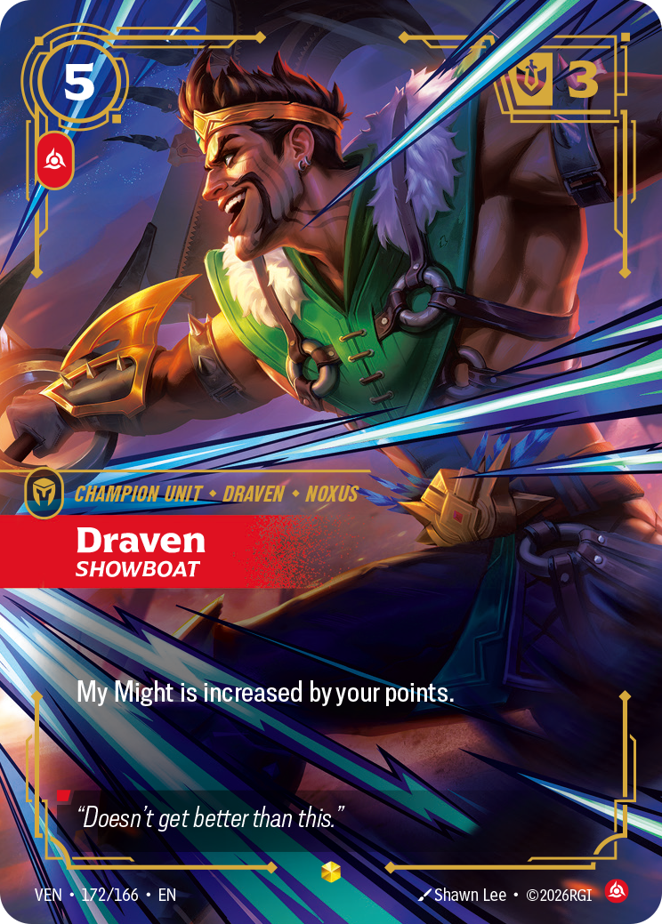 Riftbound Unit: Draven, Showboat. My Might is increased by your points.