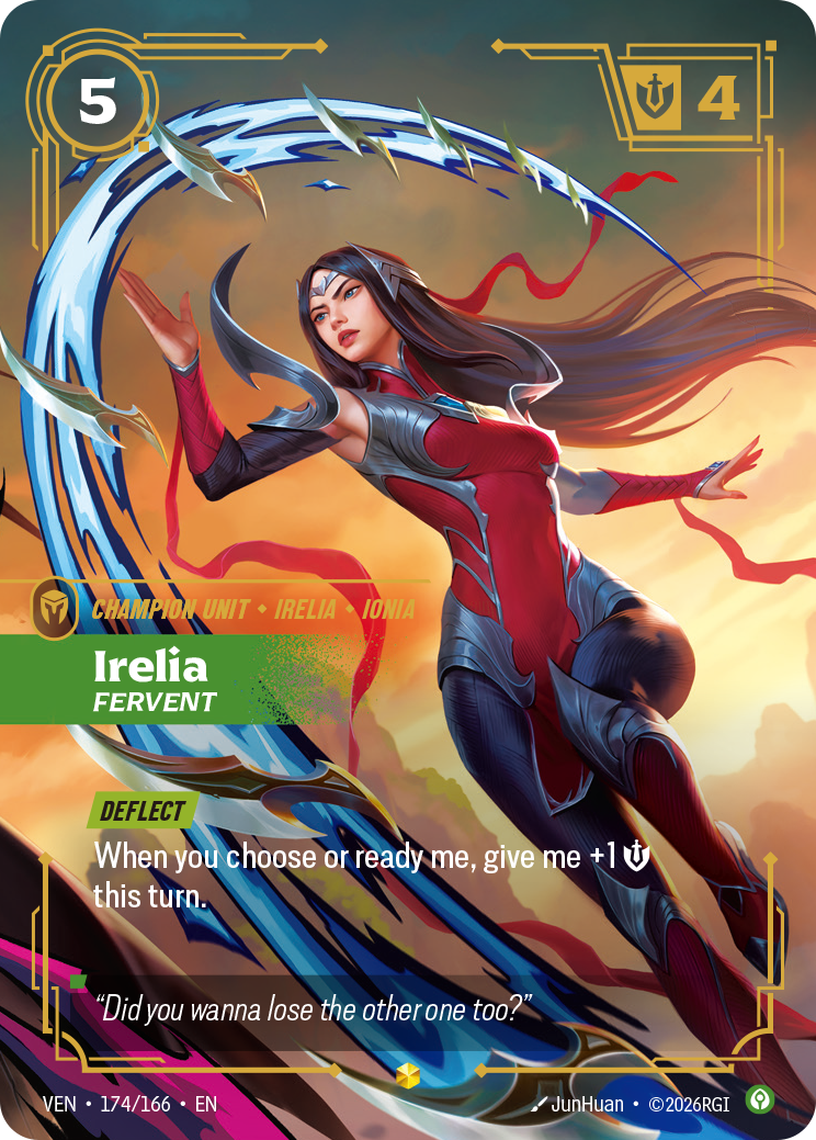 Riftbound Unit: Irelia, Fervent. [Deflect]
When you choose or ready me, give me +1 [S] this turn.