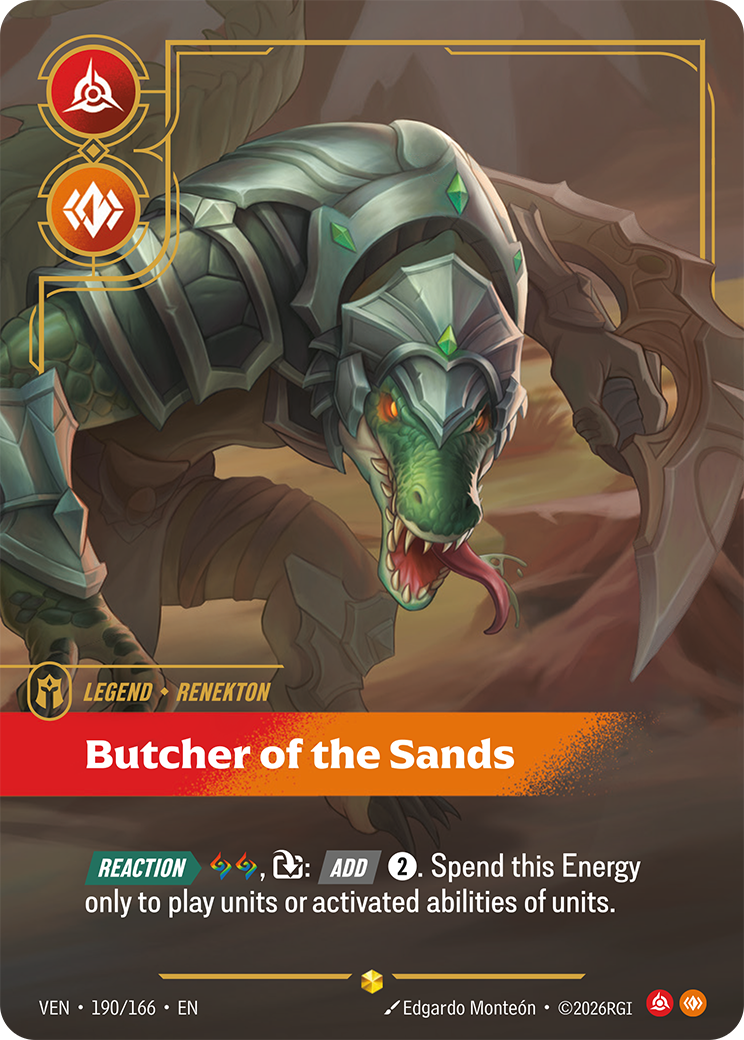 Riftbound Legend: Butcher of the Sands. [Reaction][>] [A][A], [T]: [Add] [2]. Spend this Energy only to play units or activated abilities of units.