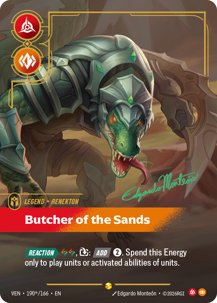 Riftbound Legend: Butcher of the Sands. [Reaction][>] [A][A], [T]: [Add] [2]. Spend this Energy only to play units or activated abilities of units.