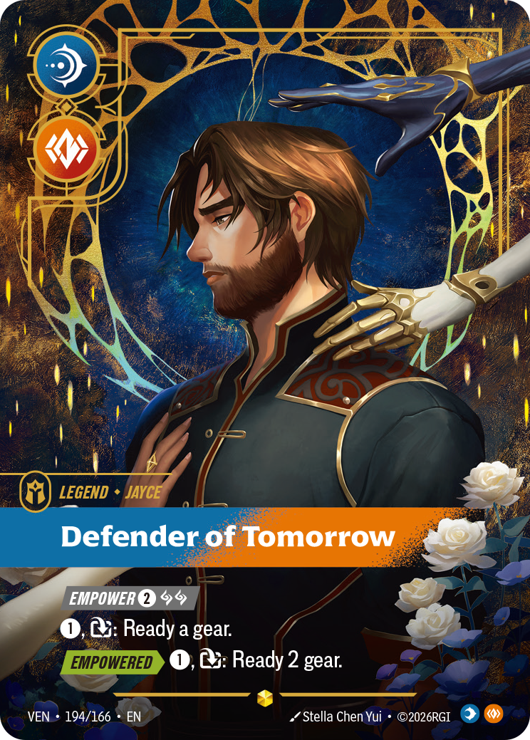 Riftbound Legend: Defender of Tomorrow. [Empower] [2][A][A]
[1], [T]: Ready a gear. 
[Empowered][>] [1], [T]: Ready 2 gear.