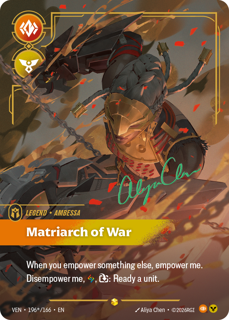 Riftbound Legend: Matriarch of War. When you empower something else, empower me.
Disempower me, [A], [T]: Ready a unit.
